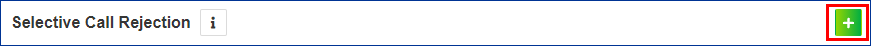 Add new Selective Call Rejection
