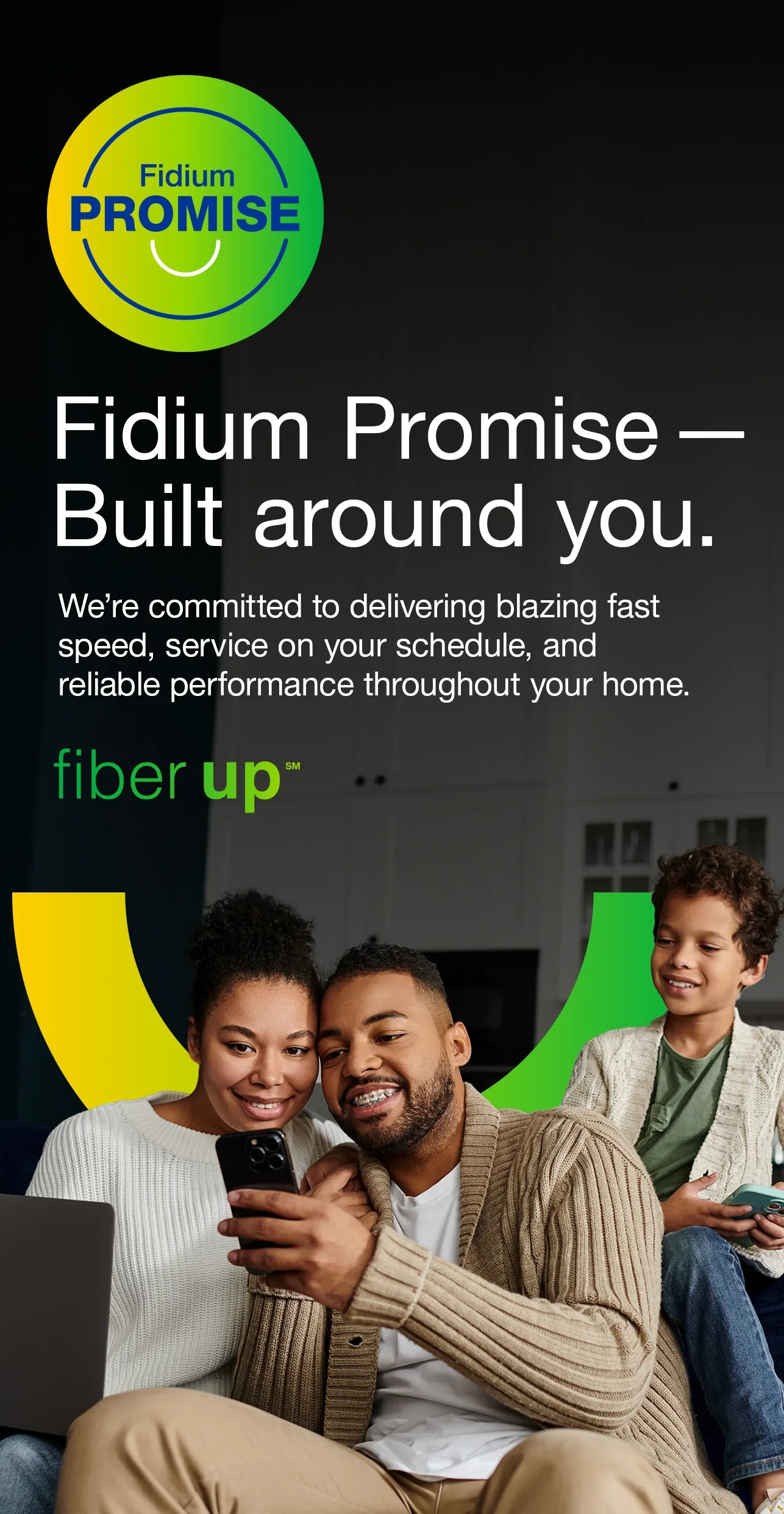 Fidium Promise — Built around you. Fidium Promise — Built around you.