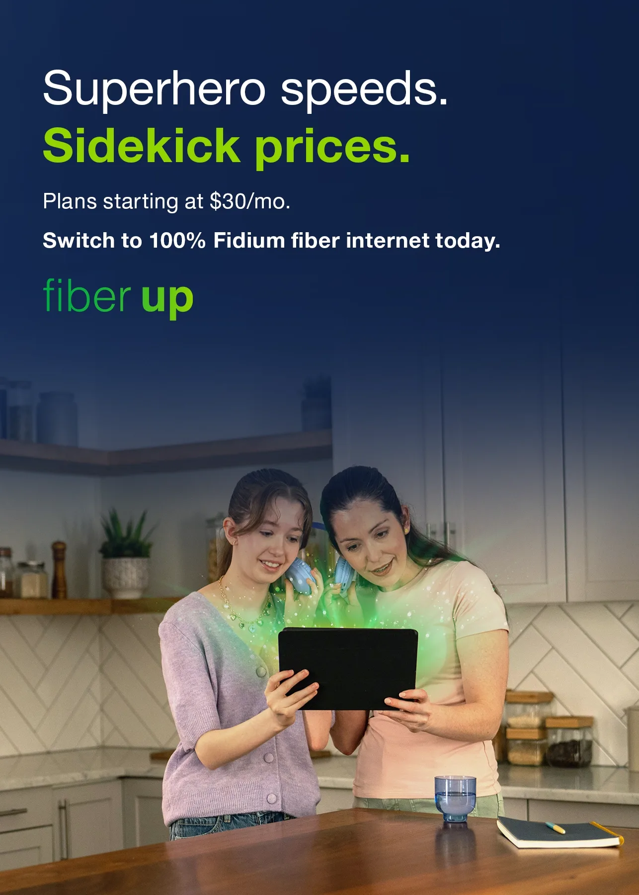 There's a Fidium Fiber high speed internet plan for every home. There's a Fidium Fiber high speed internet plan for every home.