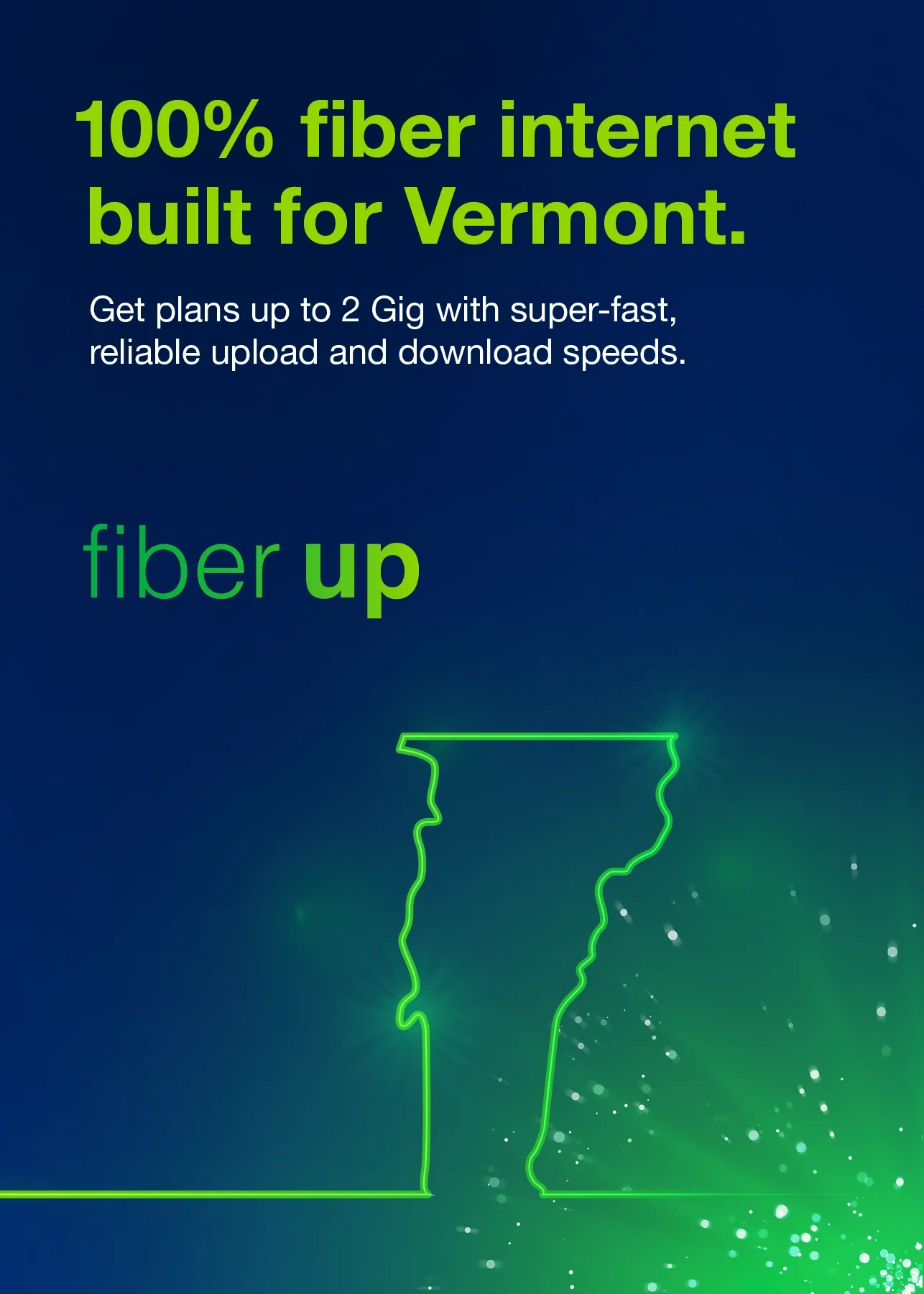 Fidium Fiber delivers high speed internet near you in Vermont. Fidium Fiber delivers high speed internet near you in Vermont.